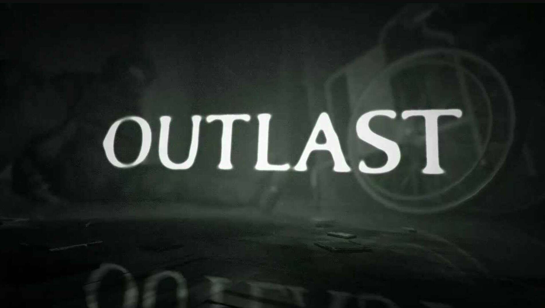 Outlast