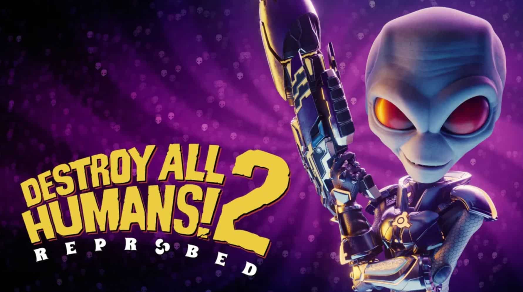 Destroy All Humans 2: Reprobed